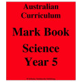 Australian Curriculum Science Year 5 - Mark Book